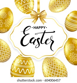 Happy easter handwritten calligraphy lettering.  Paper frame with bow. Gold eggs with pattern. Holiday card template. Vector illustration.