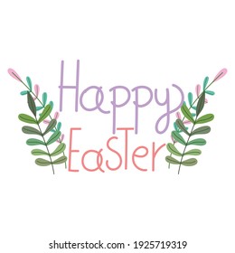 happy easter handwritten text and foliage decoration vector illustration isolated white background