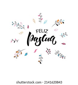 Happy Easter handwritten text in Spanish (Feliz Pascua) isolated on white background. Modern brush calligraphy. Vector illustration for logo, greeting card, poster, print. Hand lettering typography