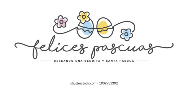 Happy Easter handwritten typography lettering we wish you a holy and blessed Easter on Spanish language line design color eggs with flowers spring white greeting card sticker label