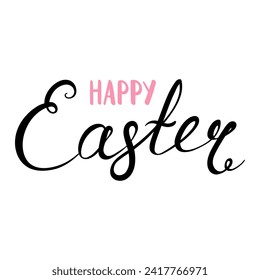 Happy Easter handwritten typography, lettering quote, text. Hand drawn style flat design, isolated vector. Holiday clip art, seasonal card, banner poster, element