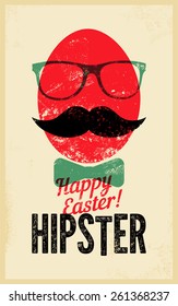 Happy Easter, Hipster! Typographic retro grunge Easter greeting card. Vector illustration.