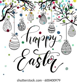 Happy Easter holiday celebration card with hand drawn lettering design, hanging eggs, tree branches and colorful scattered confetti. Vector illustration.