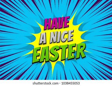 Happy Easter holiday comic text pop art advertise. Retro speed explosion line comics book phrase. Vector colored halftone illustration. Glossy wow greeting banner graphic. Vintage poster background.