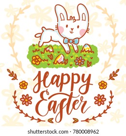 Happy Easter holiday Illustration with cute Easter Bunny, colored eggs, flowers and lettering, calligraphy text. Hand drawn art in vector cartoon style for greeting card, poster, decoration