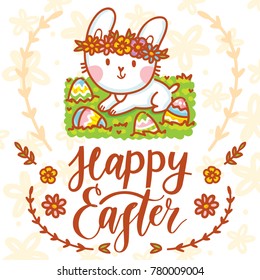 Happy Easter holiday Illustration with cute Easter Bunny, colored eggs, flowers and lettering, calligraphy text. Hand drawn art in vector cartoon style for greeting card, poster, decoration