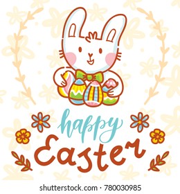 Happy Easter holiday Illustration with cute Easter Bunny, colored eggs, flowers and lettering, calligraphy text. Hand drawn art in vector cartoon style for greeting card, poster, decoration