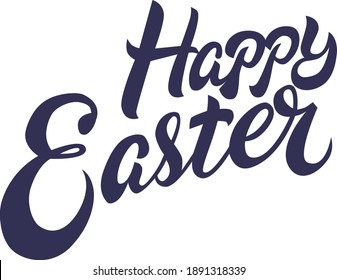 Happy Easter. Holiday lettering. Calligraphic inscription. Congratulations on Easter. Handwritten font composition. Easter card