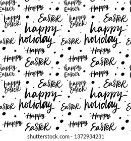 HAPPY EASTER, HAPPY HOLIDAY, EASTER. VECTOR GREETING HAND LETTERING PATTERN