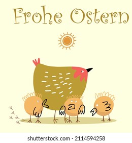 Inscripción feliz de Pascua en alemán Frohe Ostern con una ilustración vectorial de una gallina con tres pollitos, para invitaciones, cumpleaños, para tarjetas, pancartas.