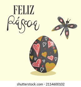 Happy Easter inscription in portuguese Feliz Pascoa with a vector illustration of a decorative egg with a butterfly, for invitations, birthdays, for cards, banners.