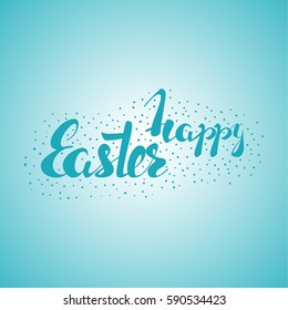 Happy Easter inscription. Vector calligraphy isolated. Hand drawn  lettering. Typography for greeting card, banner, poster. Easter  background.