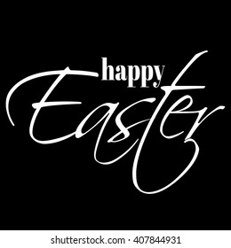 Happy Easter lettering. Easter background. Happy Easter