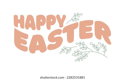 Happy Easter lettering with branches. Vector illustrations