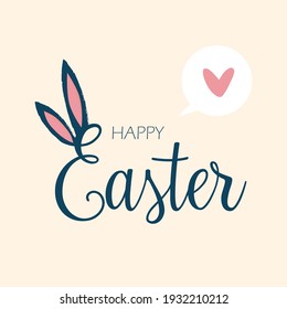 Happy Easter lettering with bunny ears. Easter card in pastel colors