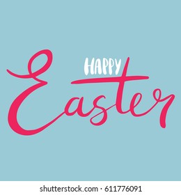 Happy Easter lettering card. Hand drawn lettering poster for Easter