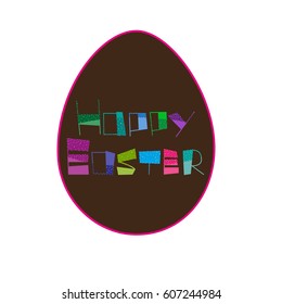 Happy Easter. Lettering. Chocolate egg. Vector Illustration isolated on white background. For print. For cards. For Web.
