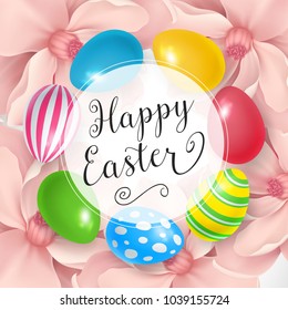 Happy Easter lettering in circle. Easter greeting card with colorful eggs and flowers. Handwritten text, calligraphy. For greeting cards, posters, leaflets and brochures.