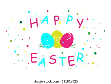 Happy easter lettering with colorful polka dots on white  background and eggs with rabbit pattern.