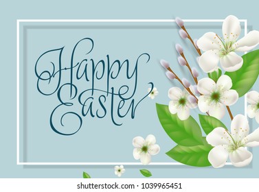 Happy Easter lettering. Creative inscription with twigs and flowers. Handwritten text, calligraphy. Can be used for greeting cards, posters and leaflets