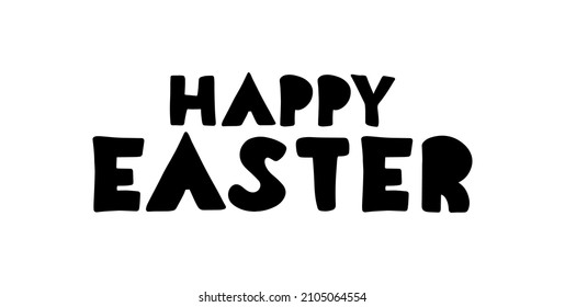 HAPPY EASTER. Lettering. Drawn greeting lettering in Scandinavian style. Design for holiday greeting card and invitation of the happy Easter day. Greeting card text template.