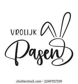 Happy Easter lettering in Dutch with bunny ears. Vector illustration. Isolated on white background