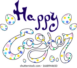 Happy easter lettering and eggs vector design illustration, great art for any purposes. Holiday, vintage colorful poster. Isolated on white background. Concept style.