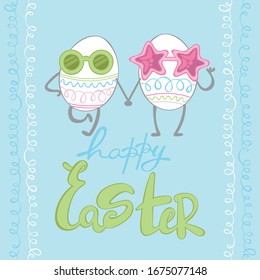 Happy Easter. Lettering. Frame - line. Easter eggs in sunglasses. Cartoon characters. Isolated vector object.