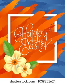 Happy Easter lettering in frame with yellow flowers and red strokes on blue background. Calligraphic inscription can be used for greeting cards, festive design, postcards, posters.