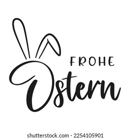 Happy Easter lettering in German with bunny ears. Vector illustration. Isolated on white background