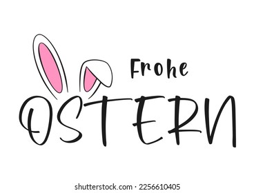 Happy Easter lettering in German with bunny ears. Vector illustration. Isolated on white background