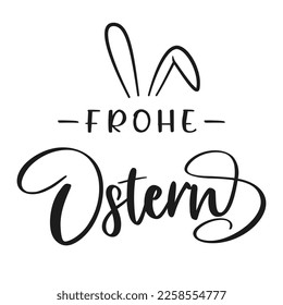 Happy Easter lettering in German with bunny ears. Vector illustration. Isolated on white background