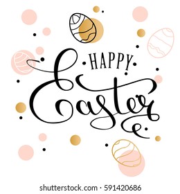 Happy Easter lettering greeting card with doodle easter eggs. Calligraphy lettering. Calligraphic pen inscription. Vector illustration EPS 10.