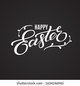 Happy Easter lettering. Hand drawn calligraphy by brush. Greeting card holiday design, banner, poster, print. Happy Easter typography text isolated on black chalkboard background, vector illustration