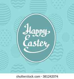 Happy Easter lettering handmade calligraphy on seamless blue background with Easter eggs. Greeting card template. Vector illustration.