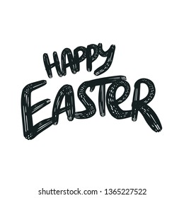 Happy Easter Lettering. Isolated. Hand drawn graphic. Template for card, logo etc.
