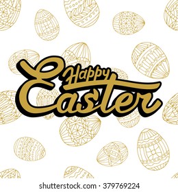  Happy Easter lettering on eggs background. Black, gold and white design. Vector illustration