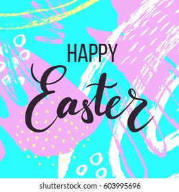Happy Easter. Lettering on hand drawn abstract background. Vector illustration for greeting card