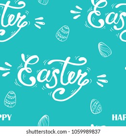 Happy Easter lettering on seamless background. Seamless pattern with eggs. Vector illustration.