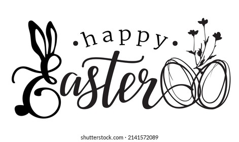Happy Easter lettering phrase with bunny ears, eggs and flowers. Vector illustration.