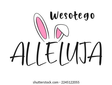 Happy Easter lettering in Polish and bunny ears. Isolated on white background. Vector illustration. Cartoon