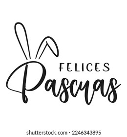 Happy Easter lettering in Spanish with bunny ears. Vector illustration. Isolated on white background
