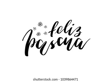 Happy Easter lettering in Spanish. Feliz Pascua vector composition. Hand written greeting phrase. 