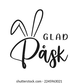 Happy Easter lettering in Swedish with bunny ears. Vector illustration. Isolated on white background