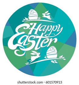Happy Easter lettering template for holiday. Colorful turquoise green vector round sticker.