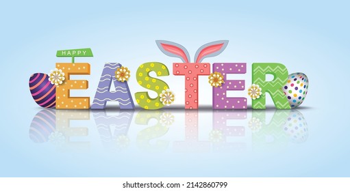 Happy Easter lettering text with cute bunny ears ang colorful eggs. Isolated on blue background.