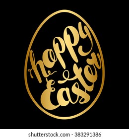 Happy Easter lettering. Text happy Easter in the form of egg. The poster with the golden text Happy Easter on a black background. 
