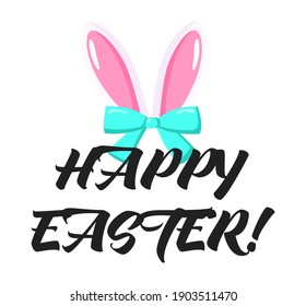 Happy easter lettering vector with cute bunny ears. Spring season holidays quotes and phrases for cards, banners, posters, mug, scrapbooking, pillow case, phone cases and clothes design. 