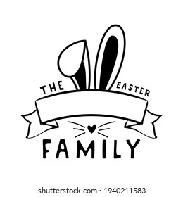 Happy Easter Monogram Badge Design With Rabbit Ears, Heart And Quote - The Easter Family. Stock Vector Typography Silhouette Label Isolated