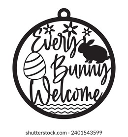 Happy Easter Ornament 3D Illustration for Laser cut file, Easter bunny, Every bunny welcome, He is risen, Welcome Easter, Spring is in the air
